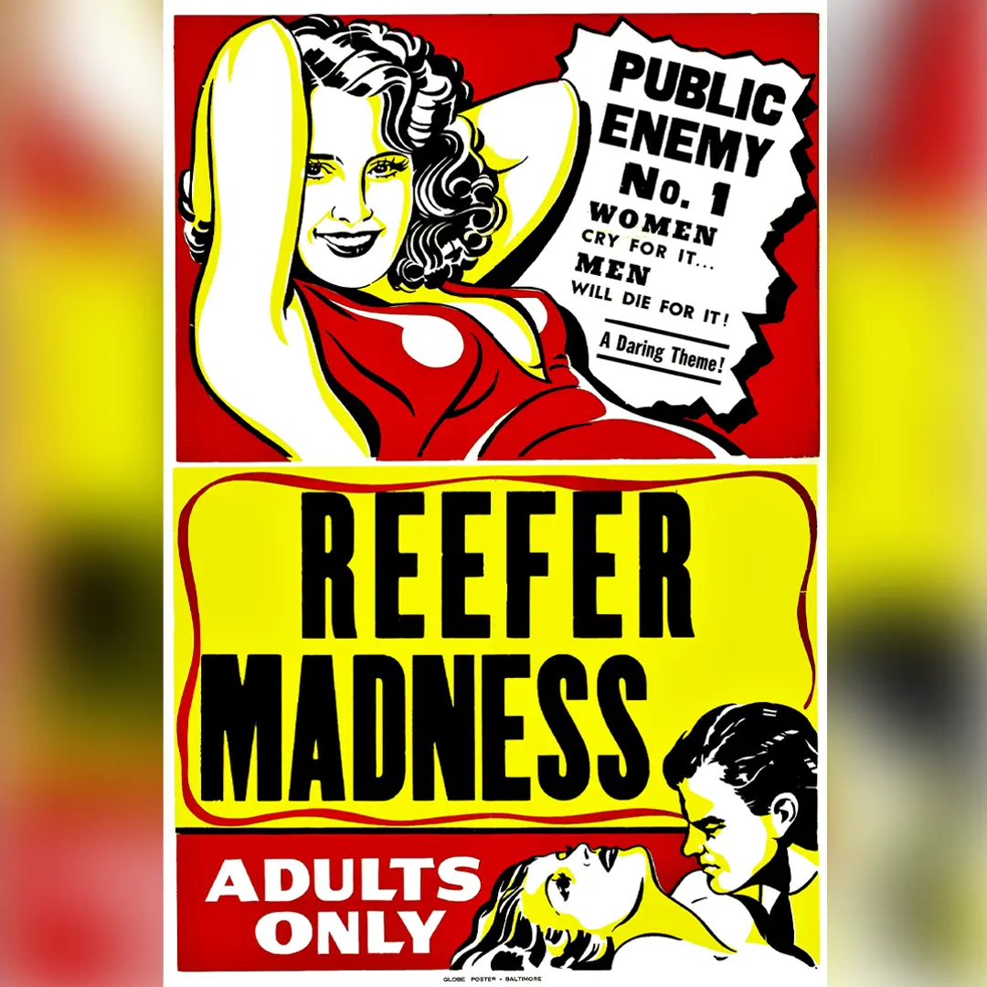 Vintage "Reefer Madness" poster with bold red and yellow colors, featuring a woman in a red dress and dramatic text about the film.
